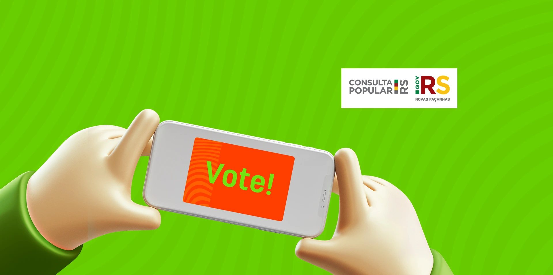 Peça da campanha: mãos em ilustração 3D segurando um celular com a mensagem “Vote!” e as marcas da Consulta Popular e do Governo do Estado.