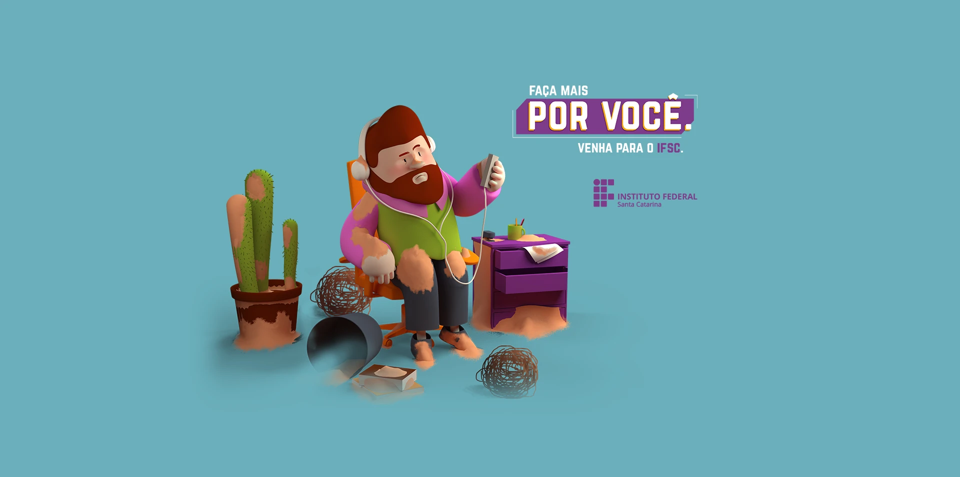 Peça da campanha: personagem 3D coberto de poeira, com a mensagem “Faça mais por você. Venha para o IFSC.”